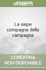 La siepe compagna della campagna libro