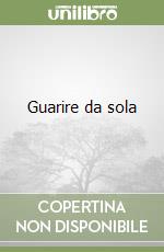 Guarire da sola