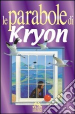 Le parabole di Kryon libro