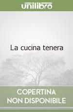 La cucina tenera libro