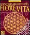 L'antico segreto del fiore della vita. Vol. 1 libro di Melchizedek Drunvalo