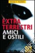 Extra terrestri amici e ostili libro