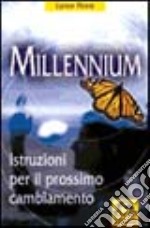 Millennium. Istruzioni per il prossimo cambiamento libro