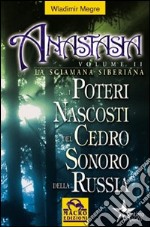 I poteri nascosti del cedro sonoro della Russia libro