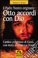 Otto accordi con Dio. Con CD Audio libro