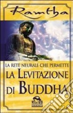 La rete neurale che permette la levitazione di Buddha libro