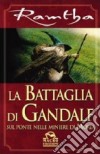 La battaglia di Gandalf libro