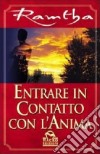 Entrare in contatto con l'anima libro