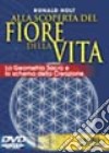 Alla scoperta del fiore della vita. DVD libro