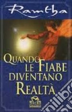 Quando le fiabe diventano realtà libro