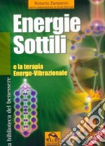 Energie sottili e la terapia energo-vibrazionale libro