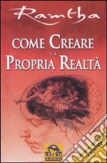 Come creare la propria realtà libro