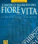 L'antico segreto del fiore della vita. Vol. 2 libro