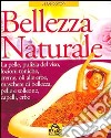 Bellezza naturale libro di Bergonzoni Ja