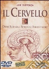 Il cervello. Dove scienza e spirito si incontrano. DVD libro