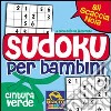 Sudoku per bambini. Cintura verde libro di Almerighi Elisa