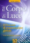 Il corpo di luce libro di Anselmi Reindjen