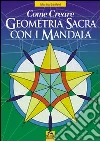 Come creare geometria sacra con i mandala libro