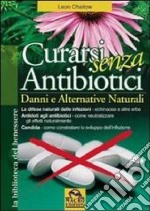 Curarsi senza antibiotici libro