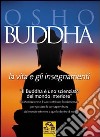 Buddha. La vita e gli insegnamenti libro