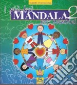 I più bei mandala per bambini. Ediz. illustrata. Vol. 2