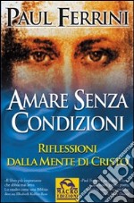 Amare senza condizioni libro