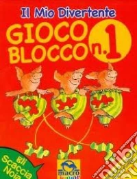 Il mio divertente gioco blocco. Ediz. illustrata. Vol. 1 libro