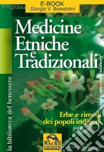 Medicine etniche e tradizionali. Erbe e rimedi dei popoli indigeni libro