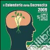 Il calendario della descrescita 2009. Appunti per una vita più leggera e gioiosa libro