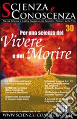 Scienza e conoscenza. Vol. 30 libro