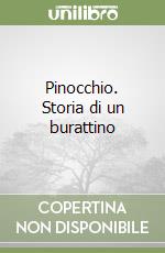 Pinocchio. Storia di un burattino libro