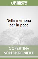 Nella memoria per la pace (3)