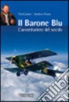 Il Barone Blu. L'avventuriero del secolo libro