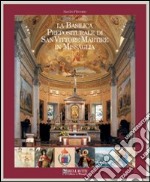 La Basilica prepositurale di San Vittore Martire in Missaglia