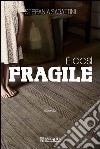 È così fragile libro