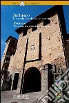 Bellusco. Il castello, le chiese, la cascine. Ediz. italiana e inglese libro