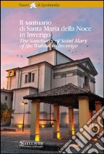 Il santuario di Santa Maria della Noce in Inverigo