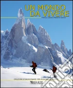 un mondo da vivere un mondo da vivere