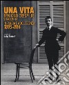 Una vita. Benigno Crespi jr. si racconta. Infanzia e adolescenza 1895-1914. Ediz. illustrata libro