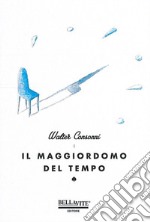 Il maggiordomo del tempo libro