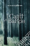 I canti del bardo libro