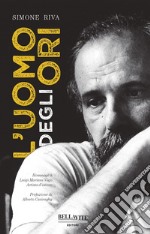 L'uomo degli ori. Hommage à Luigi Mariani Vago artista d'istinto libro