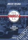 Monza '22. Dialoghi tra l'Autodromo centenario e la sua gente libro