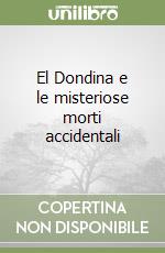 El Dondina e le misteriose morti accidentali libro
