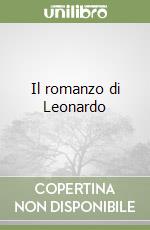 Il romanzo di Leonardo libro