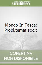 Mondo In Tasca: Probl.temat.soc.t libro