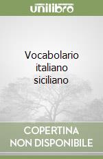 Vocabolario italiano siciliano libro