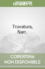 Truvatura, Narr. libro