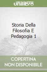 Storia Della Filosofia E Pedagogia 1 libro