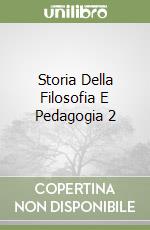 Storia Della Filosofia E Pedagogia 2 libro